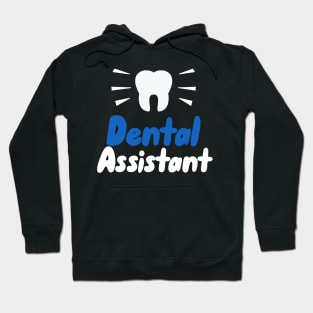 Dental Assistant Hoodie